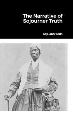 The Narrative of Sojourner Truth - Sojourner Truth - cover