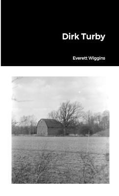 Dirk Turby - Everett Wiggins - cover