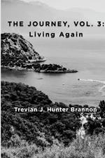 The Journey, Vol. 3: Living Again