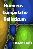 Numerus Computatio Balisticum - Jason Earls - cover