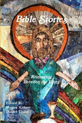 Bible Stories - Megan Rohrer,Daniel Tisdel - cover