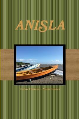 Anisla - Carlos Francisco Alsina Rivera - cover