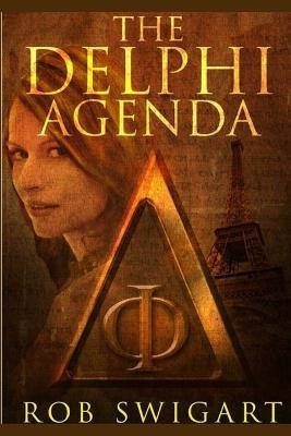 The Delphi Agenda - Rob Swigart - cover