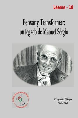Pensar y Transformar: Un Legado De Manuel Sergio - Eugenia Trigo - cover