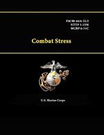 Combat Stress - Fm 90-44/6-22.5 - Nttp 1-15m - Mcrp 6-11c