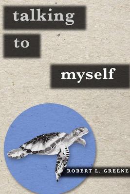Talking to Myself - Robert Greene - cover