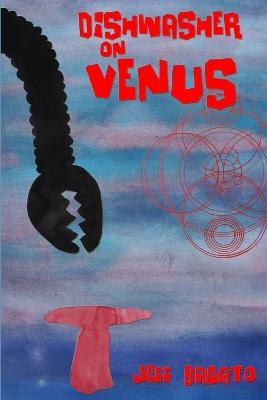 Dishwasher On Venus - Jeff Bagato - cover