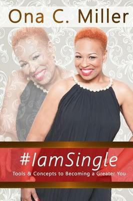 I am Single - Ona C. Miller - cover