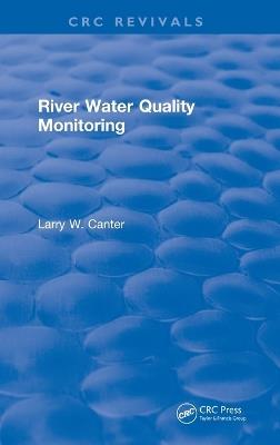 River Water Quality Monitoring - Larry W. Canter - cover