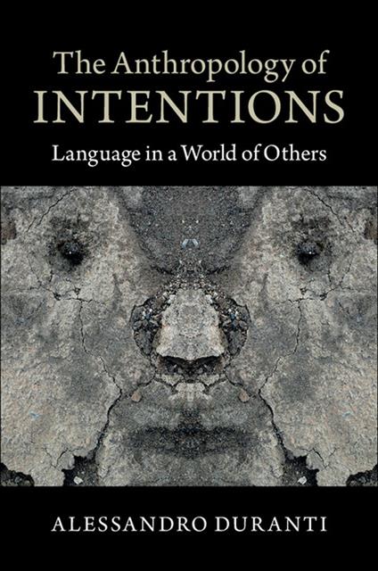 The Anthropology of Intentions