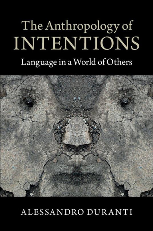 The Anthropology of Intentions