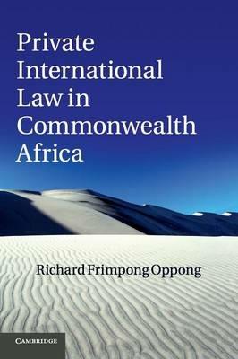 Private International Law in Commonwealth Africa - Richard Frimpong Oppong - cover
