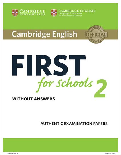 Cambridge English First for Schools 2 Student's Book without answers: Authentic Examination Papers - cover