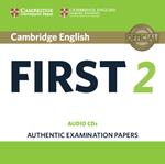 Cambridge English First 2 Audio CDs (2): Authentic Examination Papers