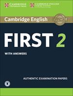 Cambridge English First 2 Student's Book with Answers and Audio: Authentic Examination Papers