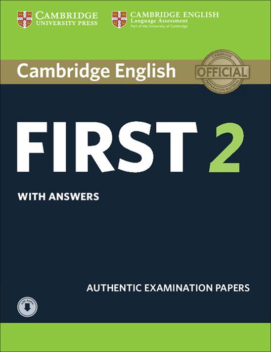 Cambridge English First 2 Student's Book with Answers and Audio: Authentic Examination Papers - cover