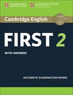 Cambridge English First 2 Student's Book with answers: Authentic Examination Papers