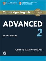 Cambridge English Advanced 2 Student's Book with answers and Audio: Authentic Examination Papers