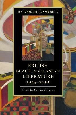 The Cambridge Companion to British Black and Asian Literature (1945-2010) - cover