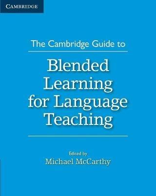 The Cambridge Guide to Blended Learning for Language Teaching - cover
