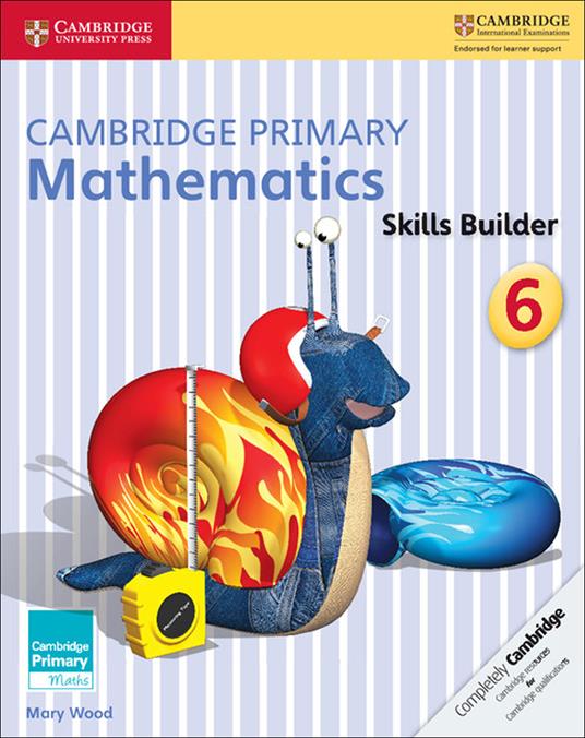 Cambridge Primary Mathematics Skills Builder 6 - Mary Wood - cover