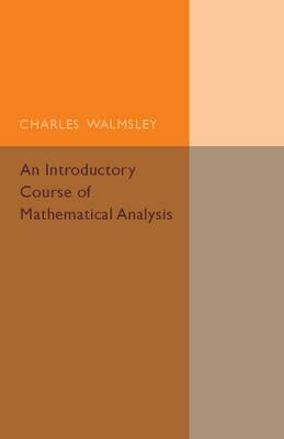 An Introductory Course of Mathematical Analysis - Charles Walmsley - cover
