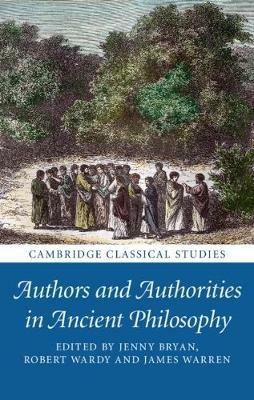 Authors and Authorities in Ancient Philosophy - cover