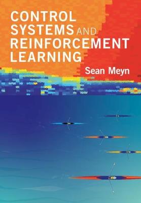 Control Systems and Reinforcement Learning - Sean Meyn - cover