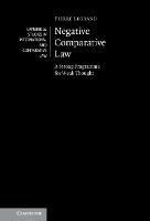 Negative Comparative Law: A Strong Programme for Weak Thought - Pierre Legrand - cover