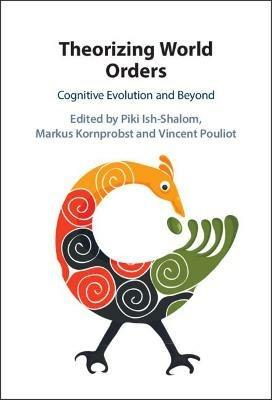Theorizing World Orders: Cognitive Evolution and Beyond - cover