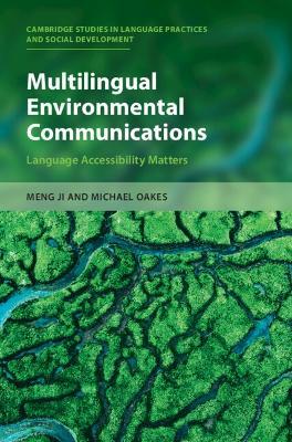 Multilingual Environmental Communications: Language Accessibility Matters - Meng Ji,Michael Oakes - cover