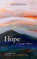 Hope: A Literary History - Adam Potkay - cover