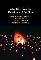 Why Democracies Develop and Decline - cover