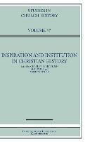 Inspiration and Institution in Christian History: Volume 57 - cover