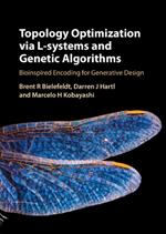Topology Optimization via L-Systems and Genetic Algorithms: Bioinspired Encoding for Generative Design