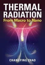 Thermal Radiation: From Macro to Nano
