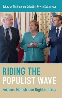Riding the Populist Wave: Europe's Mainstream Right in Crisis - cover