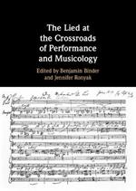 The Lied at the Crossroads of Performance and Musicology