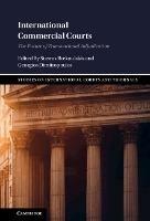 International Commercial Courts: The Future of Transnational Adjudication - cover