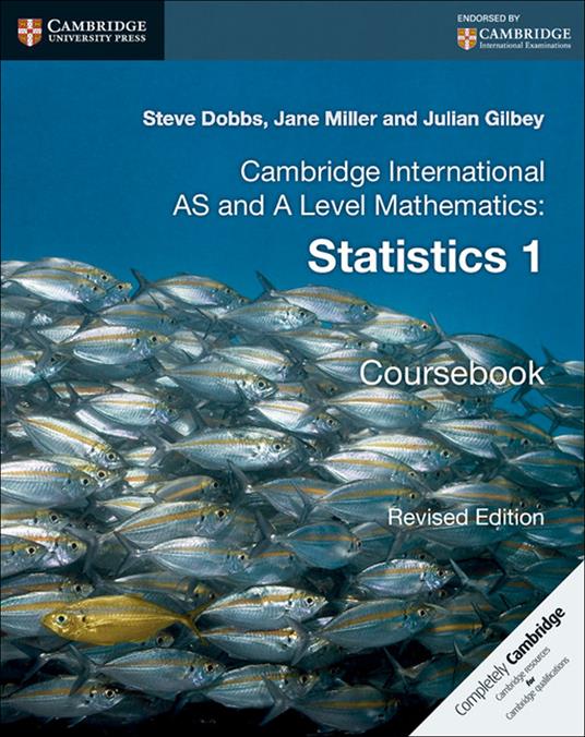 Cambridge International AS and A Level Mathematics: Revised Edition Statistics 1 Coursebook - Steve Dobbs,Jane Miller,Julian Gilbey - cover