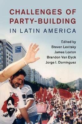 Challenges of Party-Building in Latin America - cover