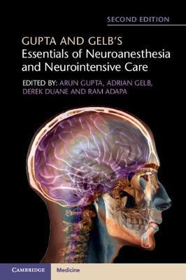 Gupta and Gelb's Essentials of Neuroanesthesia and Neurointensive Care - cover