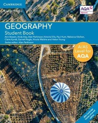 A/AS Level Geography for AQA Student Book with Cambridge Elevate Enhanced Edition (2 Years) - Ann Bowen,Andy Day,Victoria Ellis - cover
