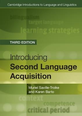 Introducing Second Language Acquisition - Muriel Saville-Troike,Karen Barto - cover