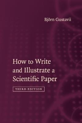 How to Write and Illustrate a Scientific Paper - Bjoern Gustavii - cover
