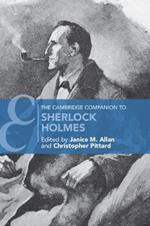 The Cambridge Companion to Sherlock Holmes