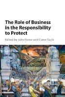 The Role of Business in the Responsibility to Protect