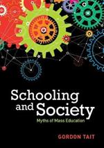 Schooling and Society: Myths of Mass Education