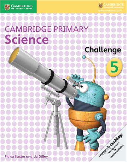 Cambridge Primary Science Challenge 5 - Fiona Baxter,Liz Dilley - cover