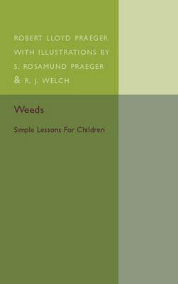 Weeds: Simple Lessons for Children - Robert Lloyd Praeger - cover